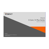 Wisenet X Core and X Plus Series